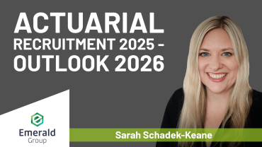 Visual of article on actuarial recruitment 2025-2026 from Sarah Schadek-Keane, Emerald Group